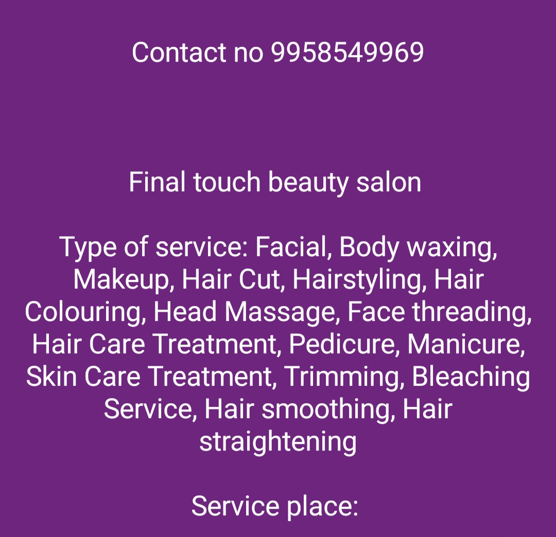 Final Touch Beauty Salon in Satbari, Delhi-110074 | Sulekha Delhi