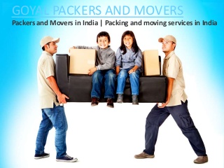 Moving Service - Goyal Packers And Movers Pvt.Ltd.