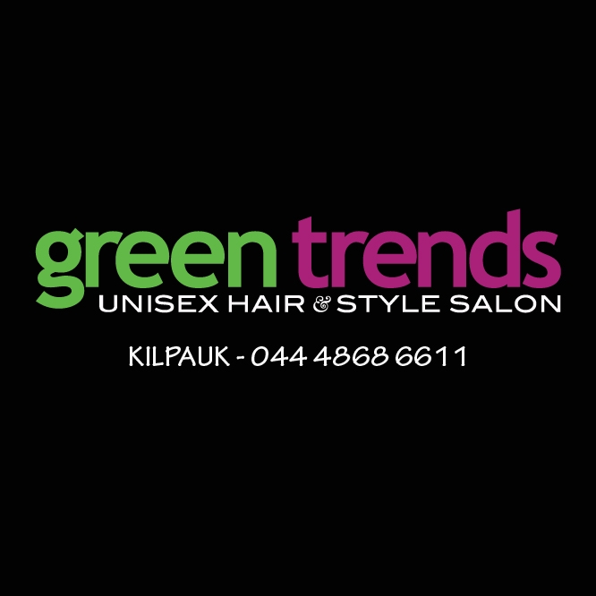 Green Trends Unisex Hair & Style Salon in Kilpauk, Chennai-600010 | Sulekha  Chennai