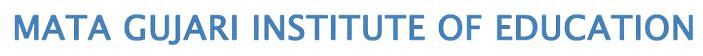 Logo of Mata Gujari Institute of Paramedical Sciences